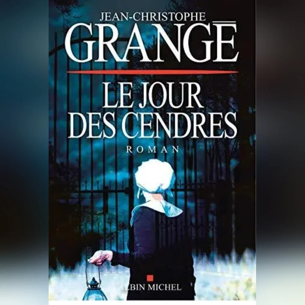 Le Jour des cendres By Jean-Christophe  Grangé